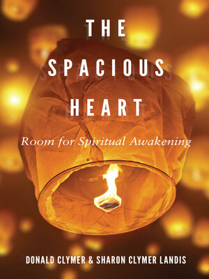 cover image of The Spacious Heart: Room for Spiritual Awakening